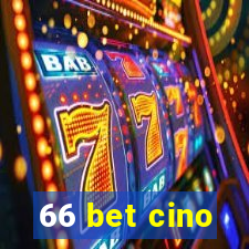 66 bet cino